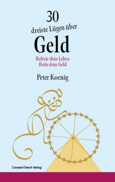 30 dreiste Lügen über Geld