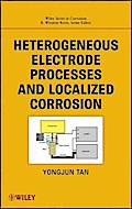 Heterogeneous Electrode Processes and Localized Corrosion