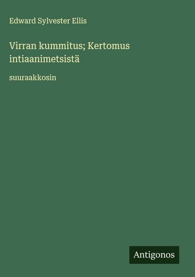 Virran kummitus; Kertomus intiaanimetsistä