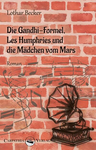 Die Gandhi-Formel, Les Humphries und die Mädchen vom Mars