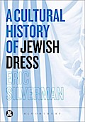 A Cultural History of Jewish Dress