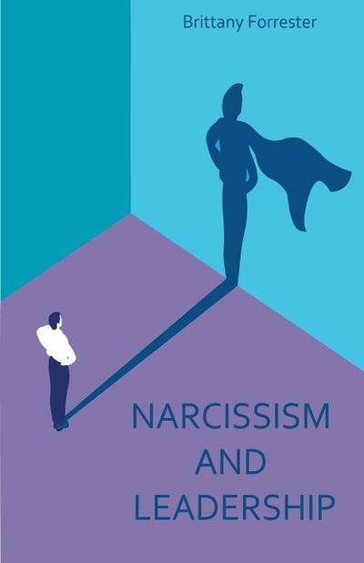 Narcissism And  Leadership