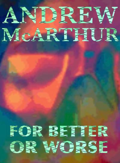 For Better Or Worse (John Calleghan, #3)