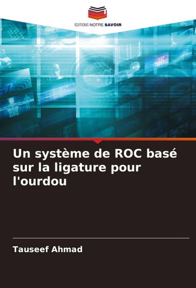 Un système de ROC basé sur la ligature pour l’ourdou
