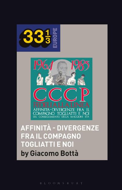 CCCP - Fedeli Alla Linea’s Affinita - Divergenze Fra Il Compagno Togliatti e Noi