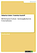 Performance Culture - Leistungskultur im Unternehmen