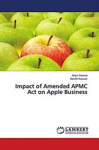 Impact of Amended APMC Act on Apple Business