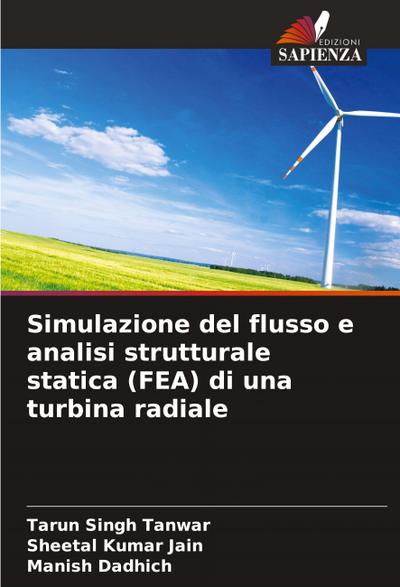 Simulazione del flusso e analisi strutturale statica (FEA) di una turbina radiale