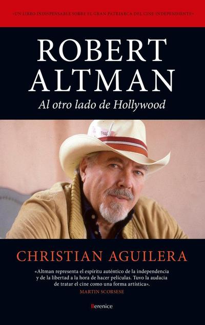 Robert Altman. Al Otro Lado de Hollywood