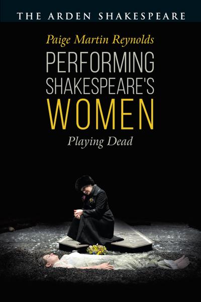 Performing Shakespeare’s Women