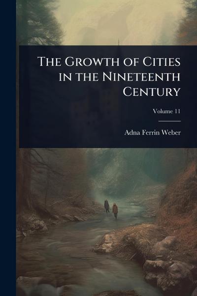 The Growth of Cities in the Nineteenth Century
