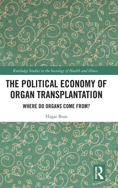 The Political Economy of Organ Transplantation