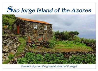 Sao Jorge Island of the Azores - fantastic fajas on the greenest island of Portugal (Wall Calendar 2026 DIN A3 landscape), CALVENDO 12 Month Wall Calendar