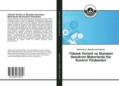 Yüksek Verimli ve Standart Asenkron Motorlarda Hiz Kontrol Yöntemleri