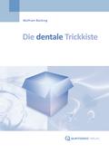 Die dentale Trickkiste von Wolfram Bücking | Ebook