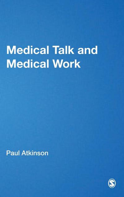 Medical Talk and Medical Work
