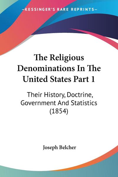 The Religious Denominations In The United States Part 1