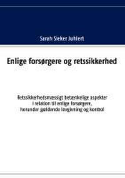 Enlige forsørgere og retssikkerhed