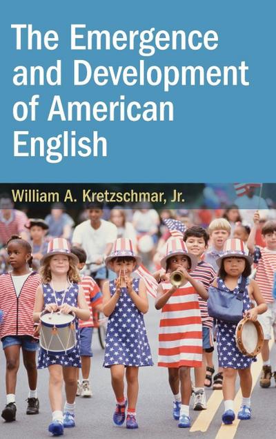 The Emergence and Development of American English