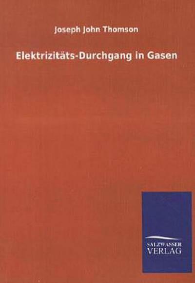 Elektrizitäts-Durchgang in Gasen