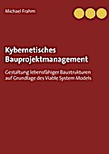 Kybernetisches Bauprojektmanagement