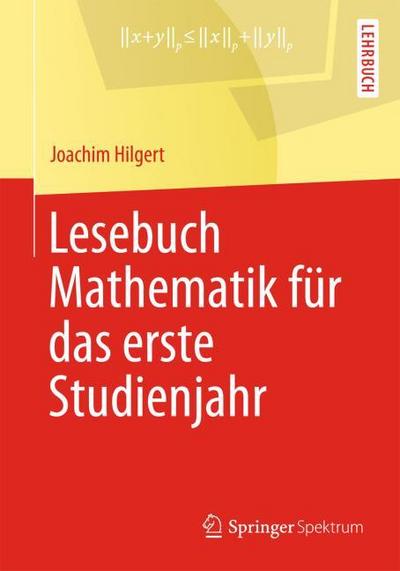 Lesebuch Mathematik für das erste Studienjahr