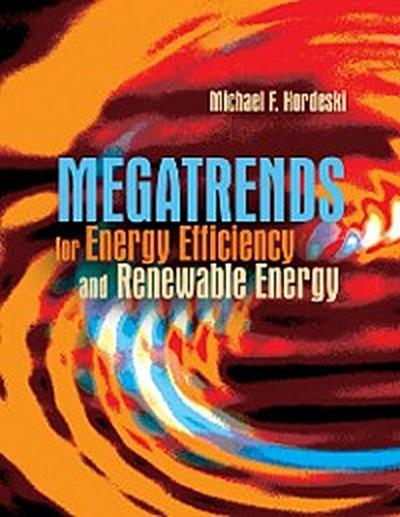 Megatrends for Energy Efficiency and Renewable Energy