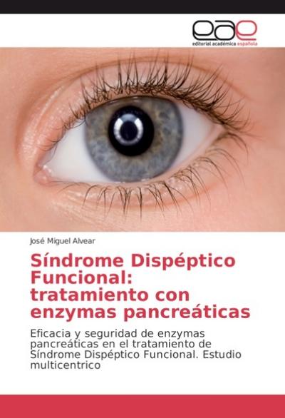 Síndrome Dispéptico Funcional: tratamiento con enzymas pancreáticas