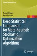 Deep Statistical Comparison for Meta-heuristic Stochastic Optimization Algorithms