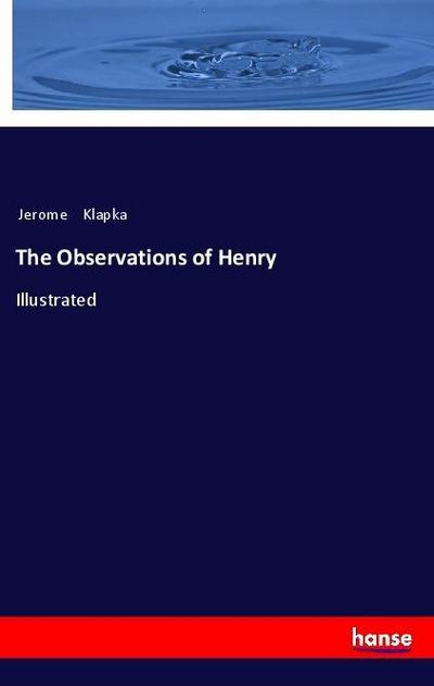 The Observations of Henry