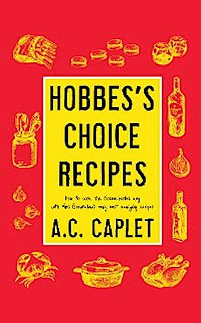 Hobbes’s Choice Recipes