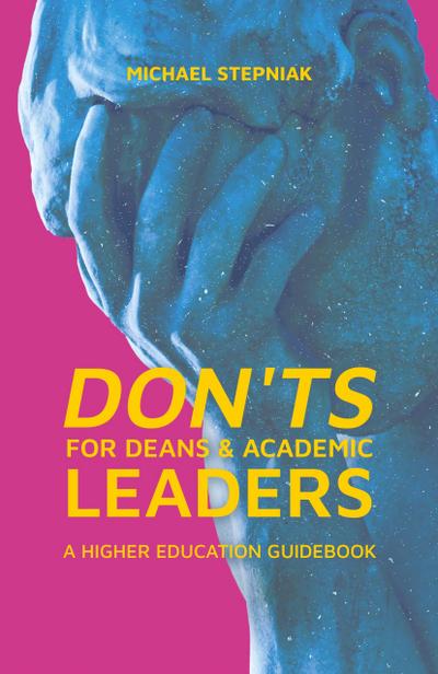 Don’ts for Deans & Academic Leaders