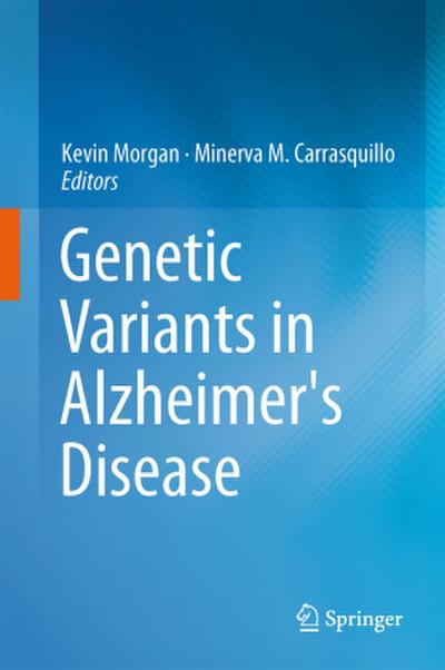 Genetic Variants in Alzheimer’s Disease