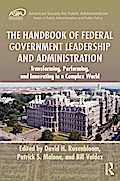The Handbook of Federal Government Leadership and Administration