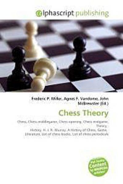Chess Theory - Frederic P. Miller