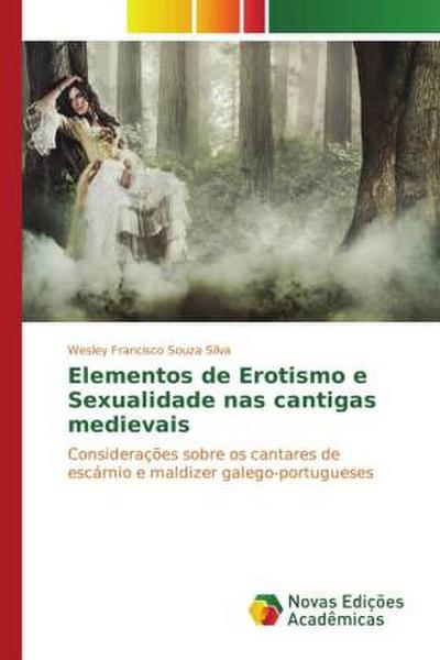 Elementos de Erotismo e Sexualidade nas cantigas medievais