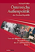 Österreichs Außenpolitik der Zweiten Republik (Band 2)