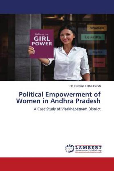 Political Empowerment of Women in Andhra Pradesh