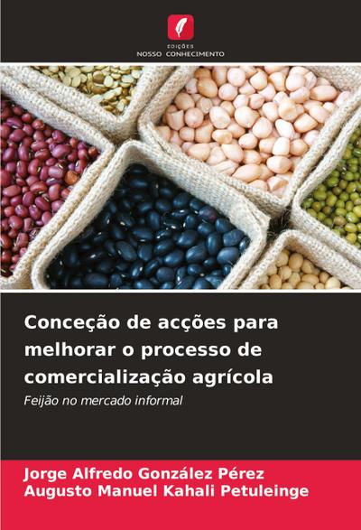 Conceção de acções para melhorar o processo de comercialização agrícola