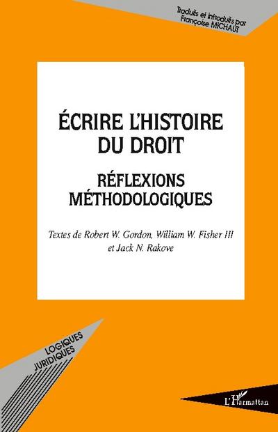 Ecrire l’histoire du droit