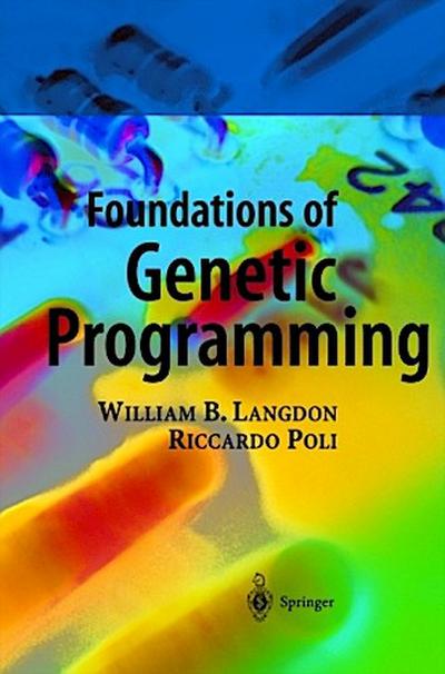 Foundations of Genetic Programming