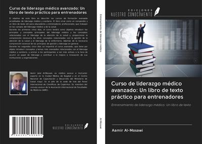 Curso de liderazgo médico avanzado: Un libro de texto práctico para entrenadores