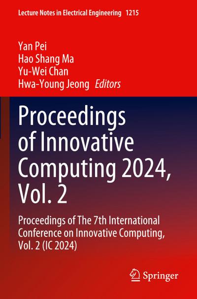 Proceedings of Innovative Computing 2024, Vol. 2