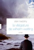 La Villégiature de Wilhelm Weitling