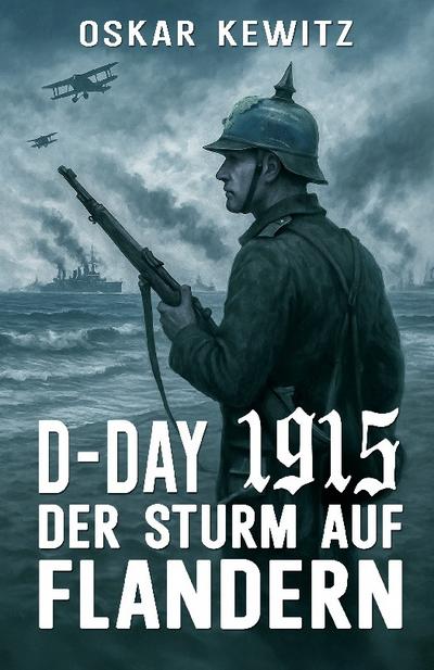 D-Day 1915: Band 1