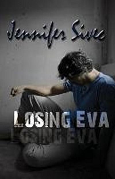 Losing Eva (The Eva Series)