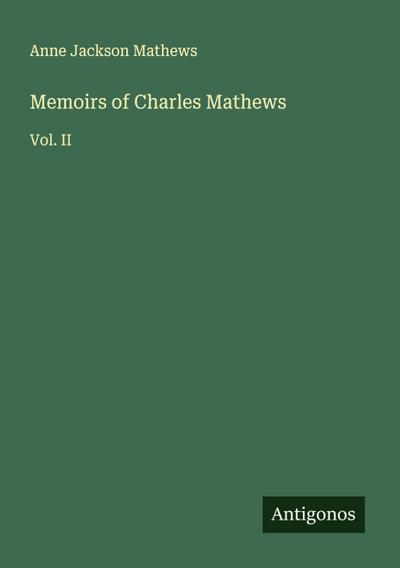 Memoirs of Charles Mathews