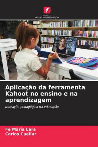 Aplicação da ferramenta Kahoot no ensino e na aprendizagem