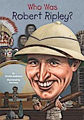 Who Was Robert Ripley?