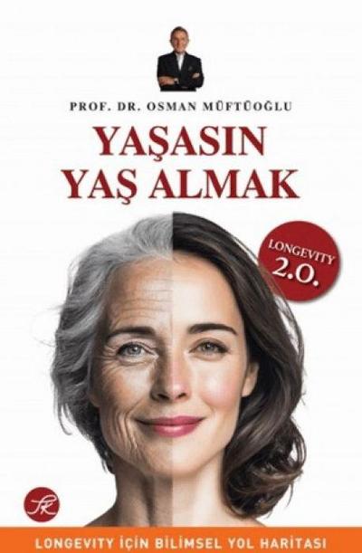 Yasasin Yas Almak - Longevity 2.0.
